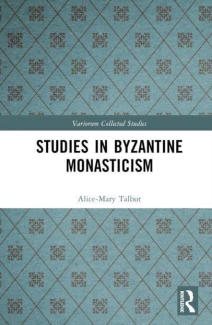 Studies in Byzantine Monasticism, Hardback Book