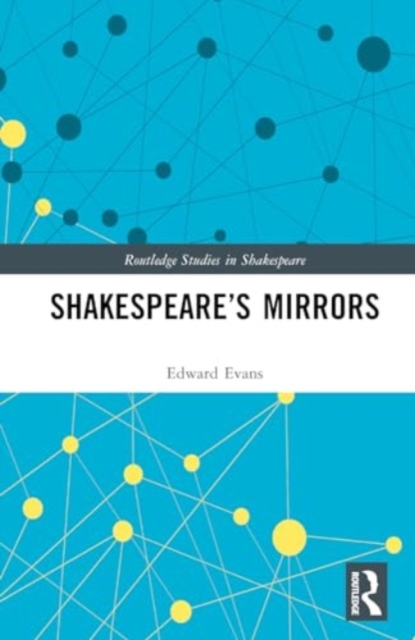 Shakespeare’s Mirrors, Hardback Book