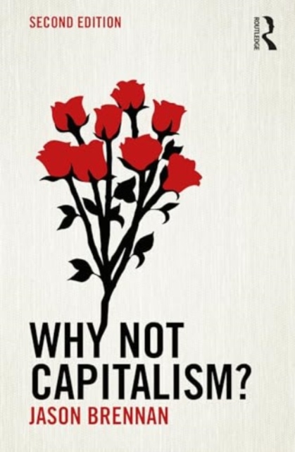 Why Not Capitalism?, Paperback / softback Book