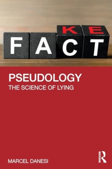 Pseudology : The Science of Lying, Paperback / softback Book