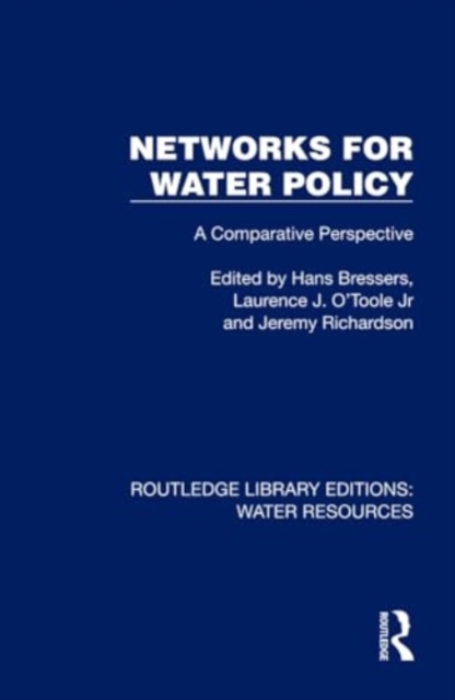 Networks for Water Policy : A Comparative Perspective, Hardback Book