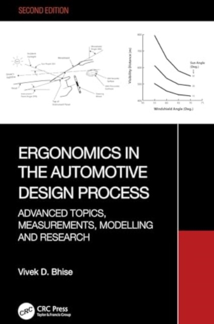 Ergonomics in the Automotive Design Process : Advanced Topics, Measurements, Modelling and Research, Hardback Book