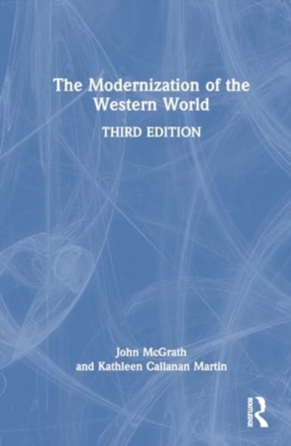 The Modernization of the Western World, Hardback Book