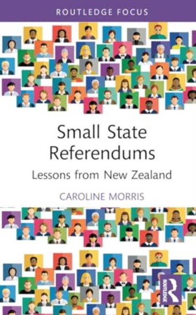 Small State Referendums : Lessons from New Zealand, Hardback Book