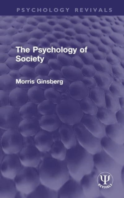 The Psychology of Society, Hardback Book