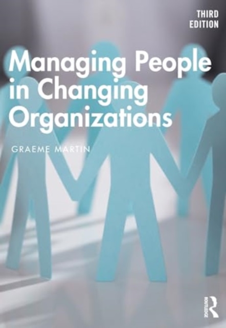 Managing People in Changing Organizations, Paperback / softback Book