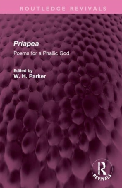 Priapea : Poems for a Phallic God, Hardback Book