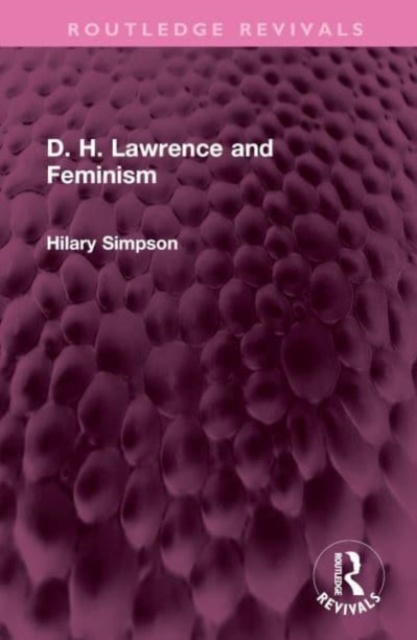 D. H. Lawrence and Feminism, Hardback Book