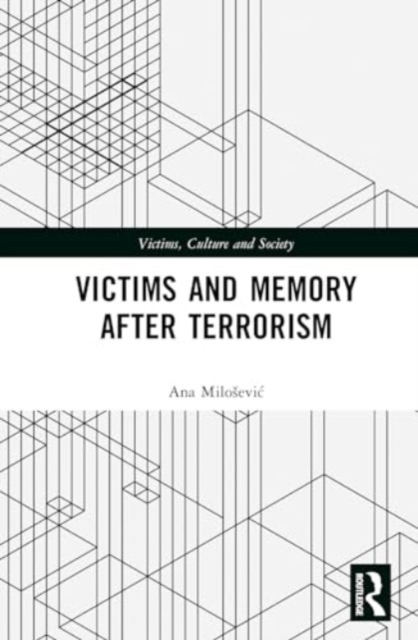Victims and Memory After Terrorism, Hardback Book
