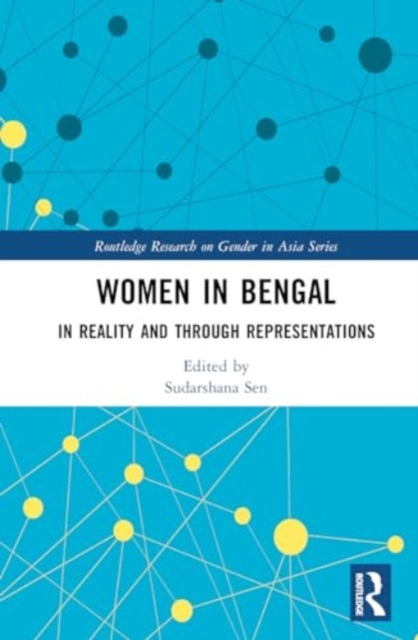 Women in Bengal : In Reality and Through Representations, Hardback Book