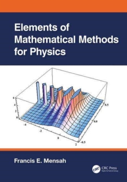 Elements of Mathematical Methods for Physics, Hardback Book