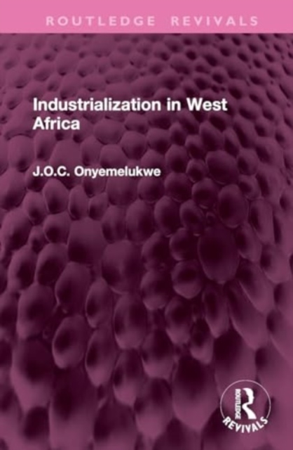 Industrialization in West Africa, Hardback Book