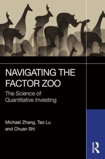 Navigating the Factor Zoo : The Science of Quantitative Investing, Paperback / softback Book
