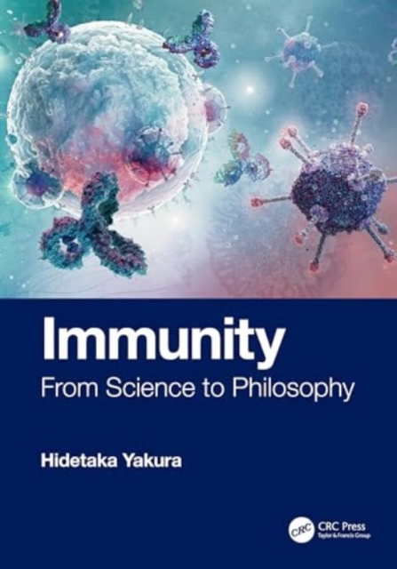 Immunity : From Science to Philosophy, Hardback Book