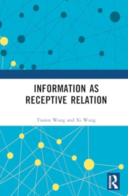Information as Receptive Relation, Hardback Book
