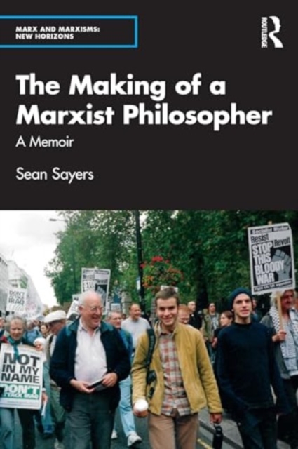 The Making of a Marxist Philosopher : A Memoir, Hardback Book