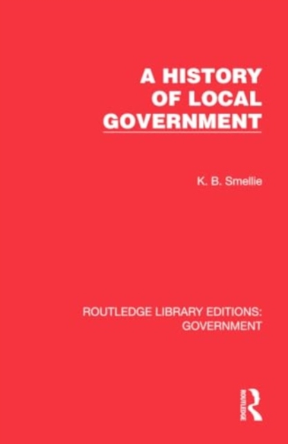 A History of Local Government, Hardback Book