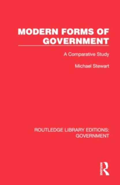 Modern Forms of Government : A Comparative Study, Hardback Book