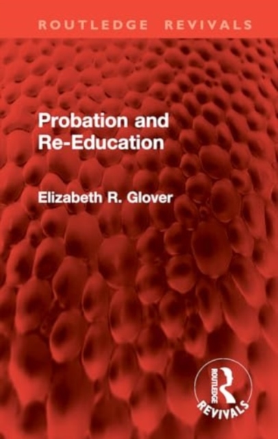 Probation and Re-Education, Hardback Book
