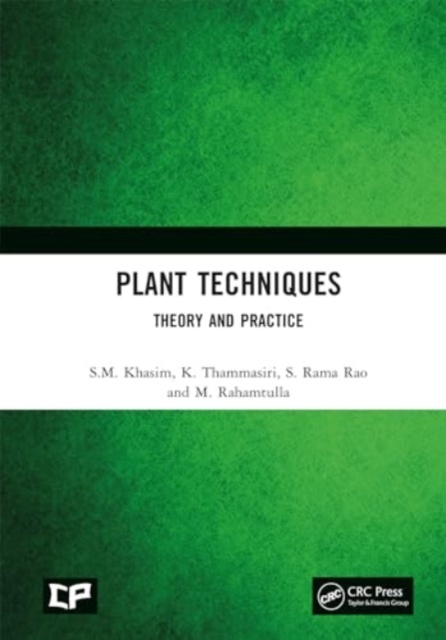 Plant Techniques : Theory and Practice, Hardback Book