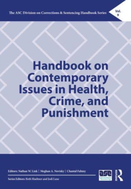 Handbook on Contemporary Issues in Health, Crime, and Punishment, Hardback Book