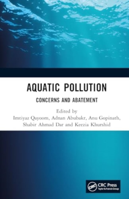Aquatic Pollution : Concerns and Abatement, Hardback Book