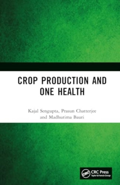 Crop Production and One Health, Hardback Book