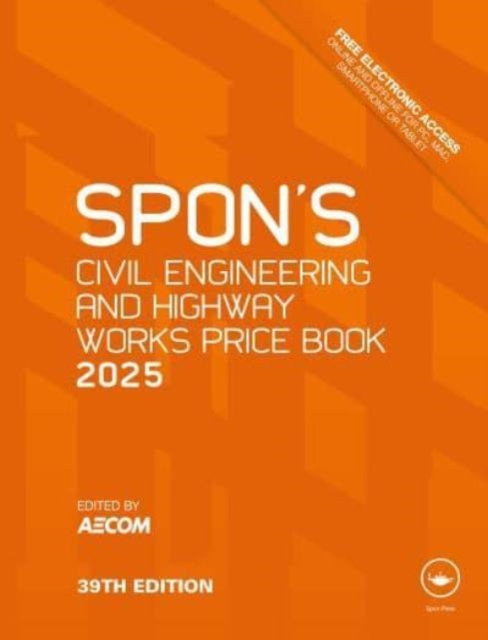 Spon's Civil Engineering and Highway Works Price Book 2025, Hardback Book