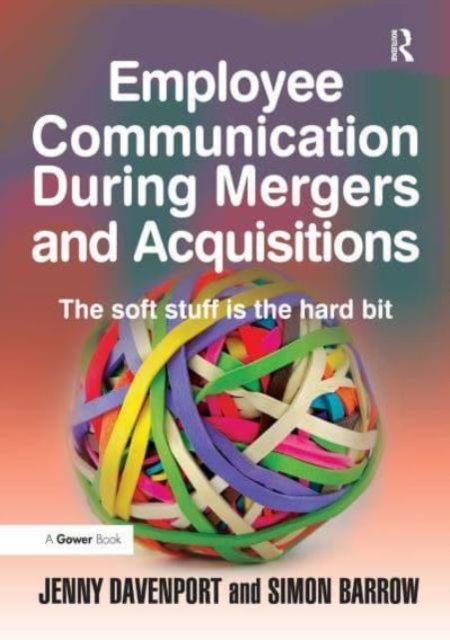 Employee Communication During Mergers and Acquisitions, Paperback / softback Book