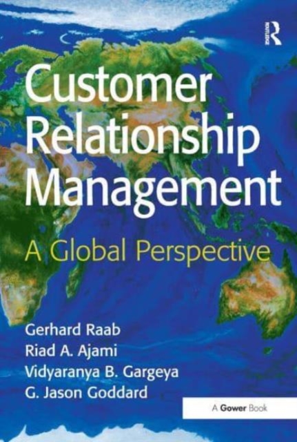 Customer Relationship Management : A Global Perspective, Paperback / softback Book
