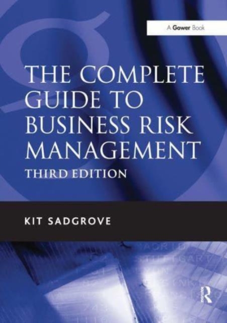 The Complete Guide to Business Risk Management, Paperback / softback Book