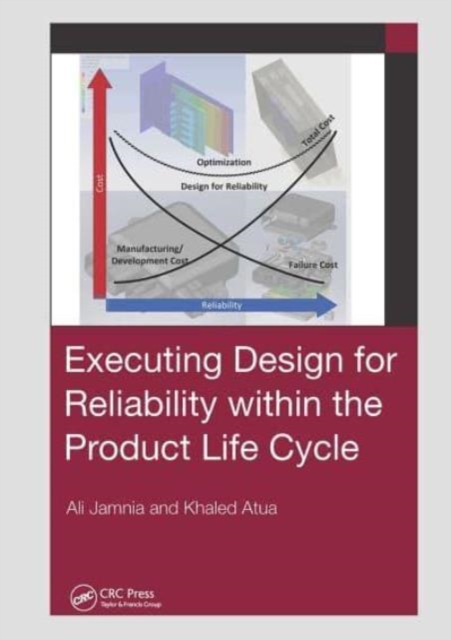 Executing Design for Reliability Within the Product Life Cycle, Paperback / softback Book