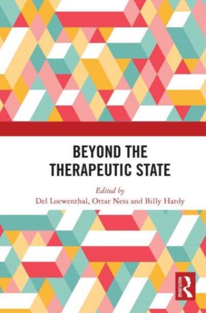 Beyond the Therapeutic State, Paperback / softback Book