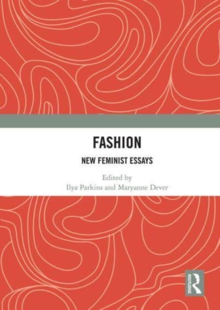 Fashion : New Feminist Essays, Paperback / softback Book