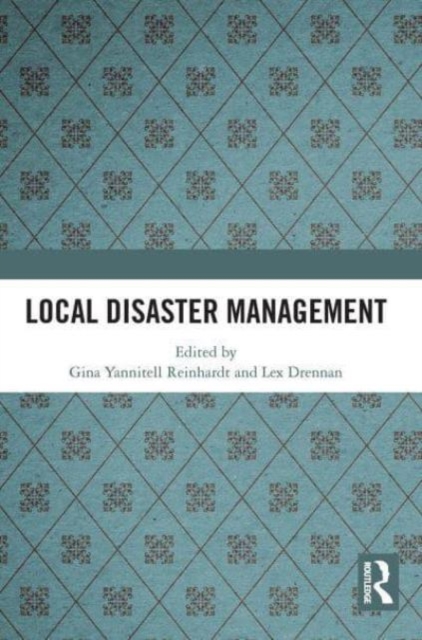 Local Disaster Management, Paperback / softback Book
