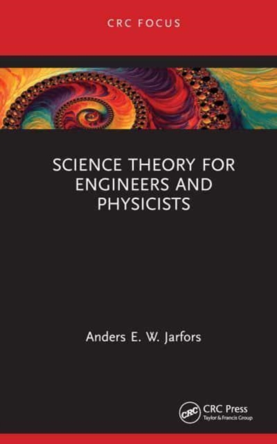 Science Theory for Engineers and Physicists, Hardback Book