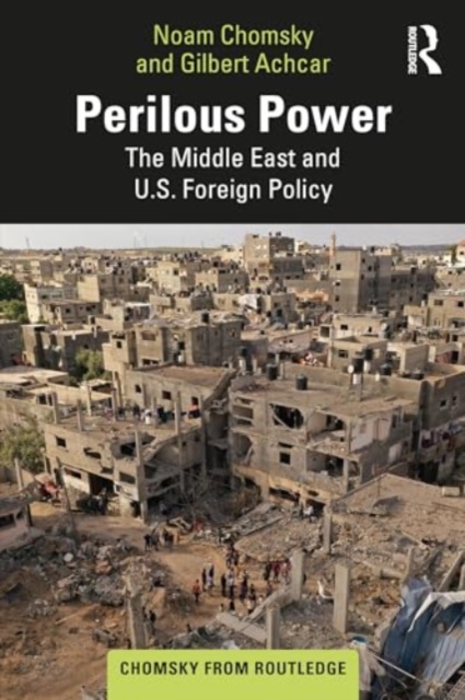 Perilous Power : The Middle East and U.S. Foreign Policy, Paperback / softback Book