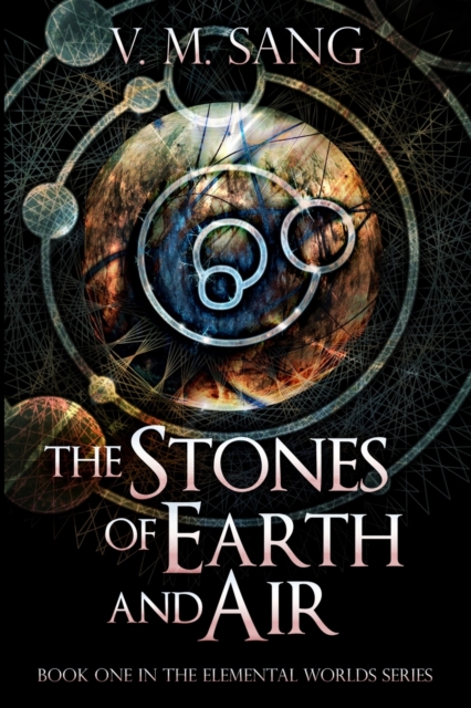 The Stones of Earth and Air (Elemental Worlds Book 1), Paperback / softback Book