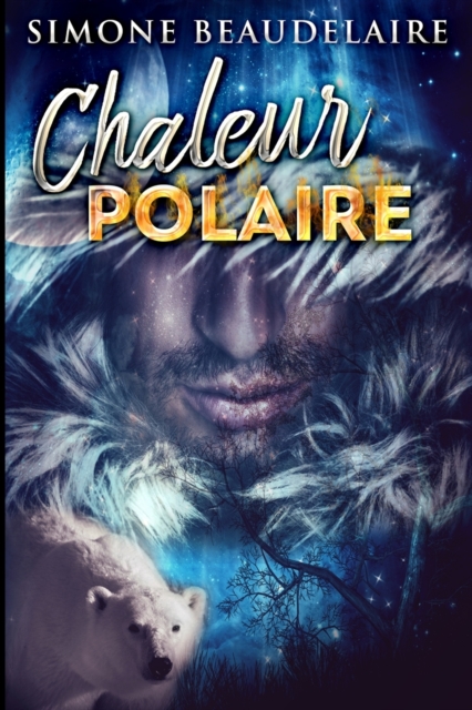 Chaleur Polaire, Paperback / softback Book