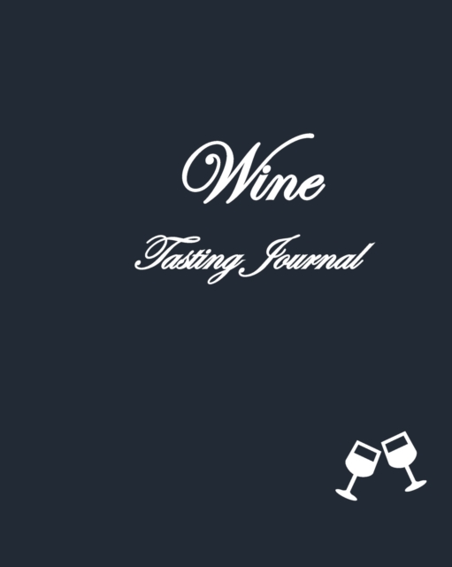 Wine Tasting Journal, Paperback / softback Book
