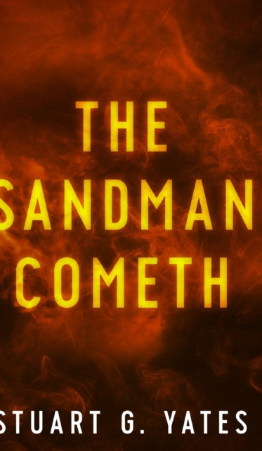 The Sandman Cometh, Hardback Book