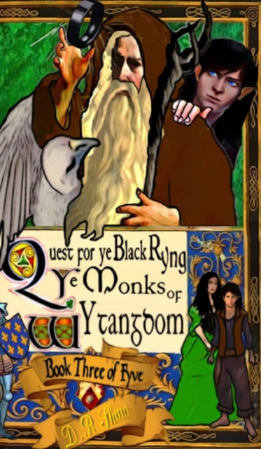 Quest for Ye Black Ryng : ye Monks of Wytangdom, Hardback Book