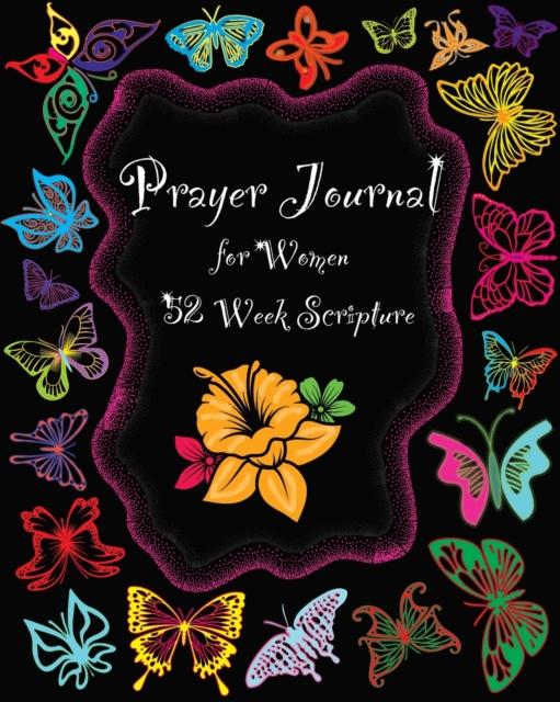 Prayer Journal for Women : 1 Year Weekly Devotion with Bible Verses Love, Meditate, Pray, Connect Diary, Paperback / softback Book