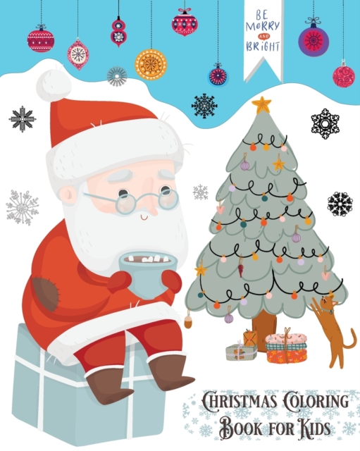 Christmas Coloring Book for Kids : Holiday Coloring Book for Nephew, Toddlers, Kids Ages 4-8, Preschool, Paperback / softback Book
