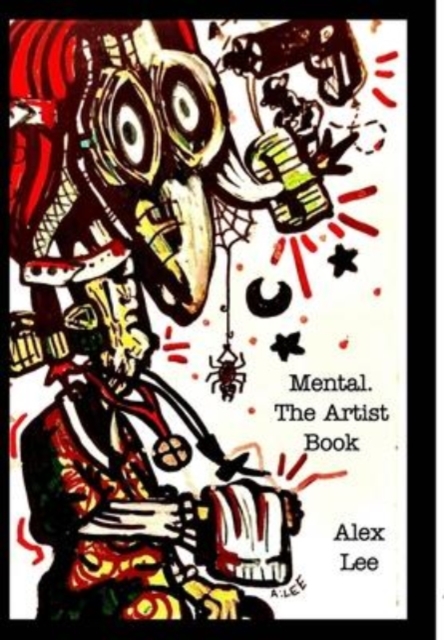 Mental. the visuals : Krookedminds, Hardback Book