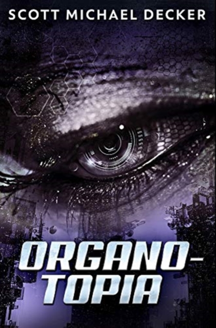 Organo-Topia : Premium Hardcover Edition, Hardback Book