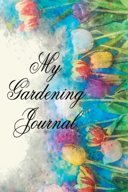 My Gardening Journal, Paperback / softback Book