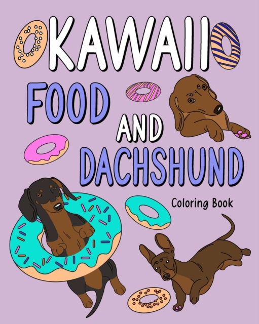 Kawaii Food and Dachshund Coloring Book, Paperback / softback Book