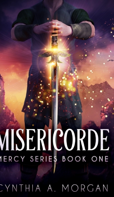 Misericorde (Mercy Series Book 1), Hardback Book