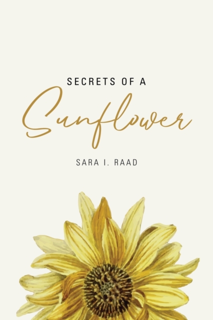 Secrets of a Sunflower, Paperback / softback Book